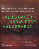 Value-Based Knowledge Management - Tissen, Rene, and Deprez, Frank Lekanne, and Andriessen, Daniel