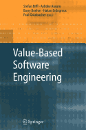Value-Based Software Engineering