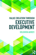 Value Creation Through Executive Development