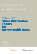 Value Distribution Theory for Meromorphic Maps