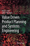 Value Driven Product Planning and Systems Engineering