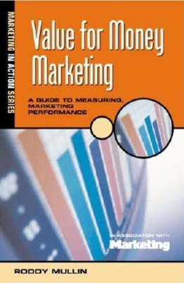 Value for Money Marketing - Mullin, Roddy
