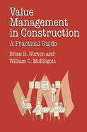 Value Management in Construction: A Practical Guide