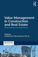 Value Management in Construction and Real Estate: Methodology and Applications