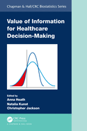 Value of Information for Healthcare Decision Making