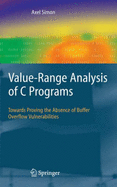 Value-Range Analysis of C Programs: Towards Proving the Absence of Buffer Overflow Vulnerabilities