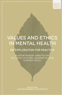 Values and Ethics in Mental Health: An Exploration for Practice