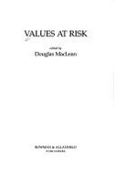 Values at Risk (Maryland Studies in Public Philosophy)