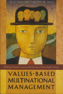 Values-Based Multinational Management: Achieving Enterprise Sustainability Through a Human Rights Strategy