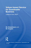 Values-based Service for Sustainable Business: Lessons from IKEA