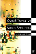 Valve and Transistor Audio Amplifiers