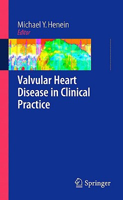 Valvular Heart Disease in Clinical Practice - Henein, Michael Y (Editor)
