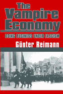 Vampire Economy: Doing Business Under Fascism
