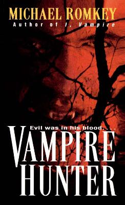 Vampire Hunter - Romkey, Michael