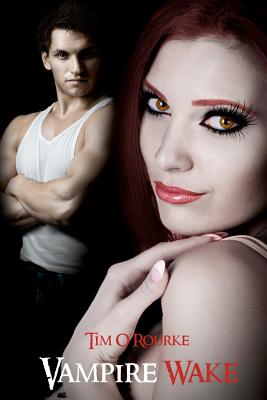 Vampire Wake: Kiera Hudson Series One (Book 2) - O'Rourke, Tim