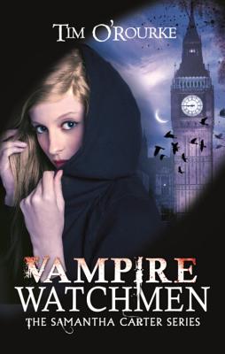 Vampire Watchmen - O'Rourke, Tim