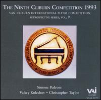 Van Cliburn Competition 1993 - Christopher Taylor (piano); Simone Pedroni (piano); Valery Kuleshov (piano)