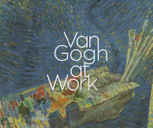 Van Gogh at Work