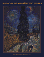 Van Gogh in Saint-Remy and Auvers