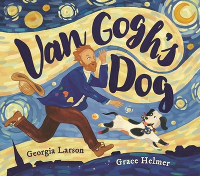 Van Gogh's Dog - Larson, Georgia