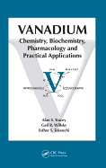 Vanadium: Chemistry, Biochemistry, Pharmacology and Practical Applications