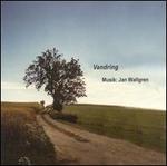 Vandring: Music of Jan Wallgren