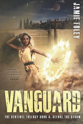 Vanguard: Before the Storm - Foley, Jamie