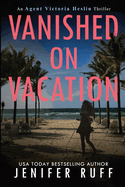 Vanished on Vacation