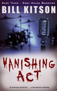 Vanishing Act: The Eden House Mysteries