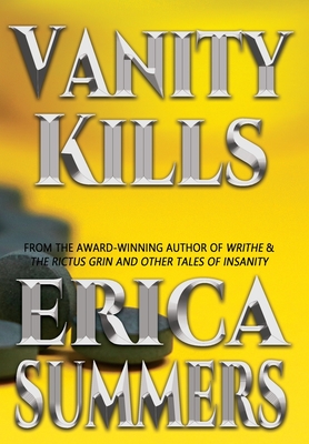 Vanity Kills - Summers, Erica