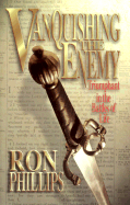 Vanquishing the Enemy