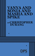 Vanya and Sonia and Masha and Spike