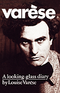 Var�se: A Looking-Glass Diary