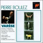 Varese: Arcana; Ameriques; Ionization; Offrandes; Density 21.5; Octandre; Integrales