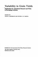 Variability in Grain Yields: Implications for Research and Policy in Developing Countries