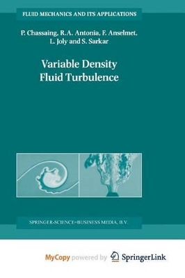 Variable Density Fluid Turbulence - Chassaing, P (Editor), and Antonia, R a (Editor), and Anselmet, Fabien (Editor)