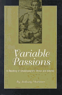 Variable Passions: A Reading of Shakespeare's Venus and Adonis