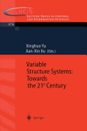 Variable Structure Systems: Towards the 21st Century