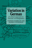 Variation in German: A Critical Approach to German Sociolinguistics