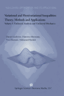 Variational and Hemivariational Inequalities Theory, Methods and Applications: Volume I: Unilateral Analysis and Unilateral Mechanics