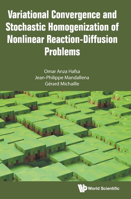 Variational Convergence And Stochastic Homogenization Of Nonlinear Reaction-diffusion Problems - Anza Hafsa, Omar, and Mandallena, Jean-philippe, and Michaille, Gerard