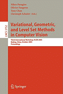 Variational, Geometric, and Level Set Methods in Computer Vision: Third International Workshop, Vlsm 2005, Beijing, China, October 16, 2005, Proceedings