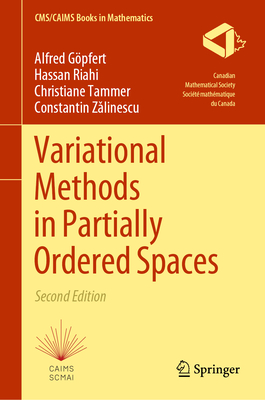 Variational Methods in Partially Ordered Spaces - G�pfert, Alfred, and Riahi, Hassan, and Tammer, Christiane