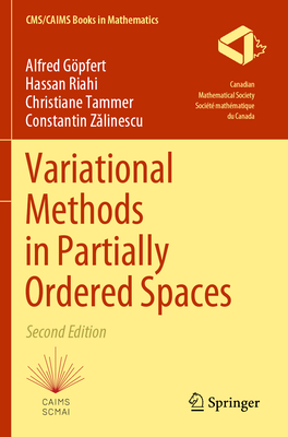 Variational Methods in Partially Ordered Spaces - G�pfert, Alfred, and Riahi, Hassan, and Tammer, Christiane