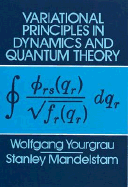 Variational Principles in Dynamics and Quantum Theory