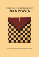 Variations in the Expression of Inka Power