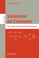 Variations on Constants: Flow Analysis of Sequential and Parallel Programs - M�ller-Olm, Markus
