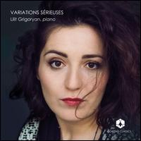 Variations S�rieuses - Lilit Grigoryan (piano)