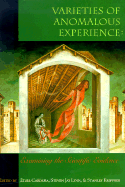 Varieties of Anomalous Experience: Examining the Scientific Evidence