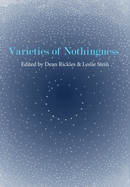 Varieties of Nothingness
